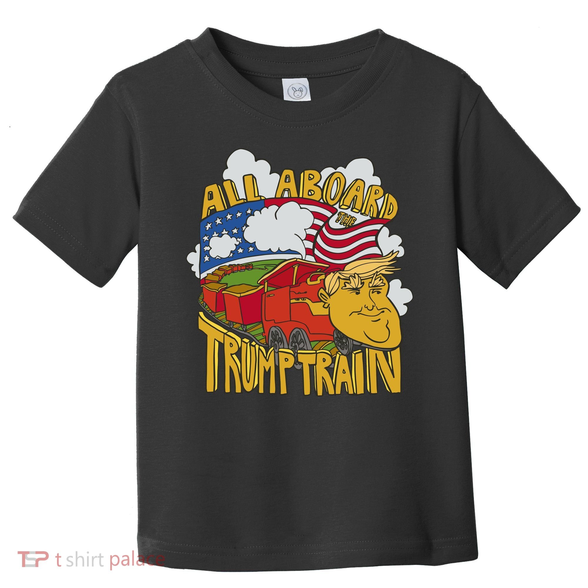 All Aboard Trump Train Toddler T-Shirt