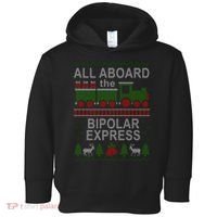 All Aboard The Bipolar Express Ugly Christmas Toddler Hoodie thumb 0