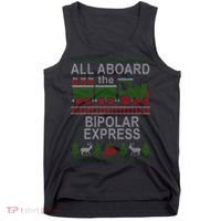 All Aboard The Bipolar Express Ugly Christmas Tank Top thumb 0