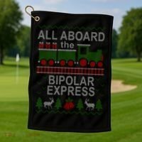 All Aboard The Bipolar Express Ugly Christmas Golf Towel thumb 1
