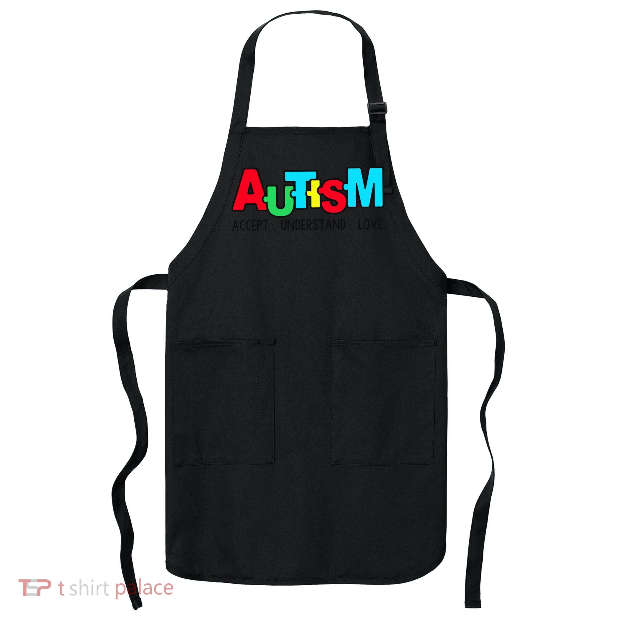 Autism, Accept Understand Love, Autism Awareness Apron