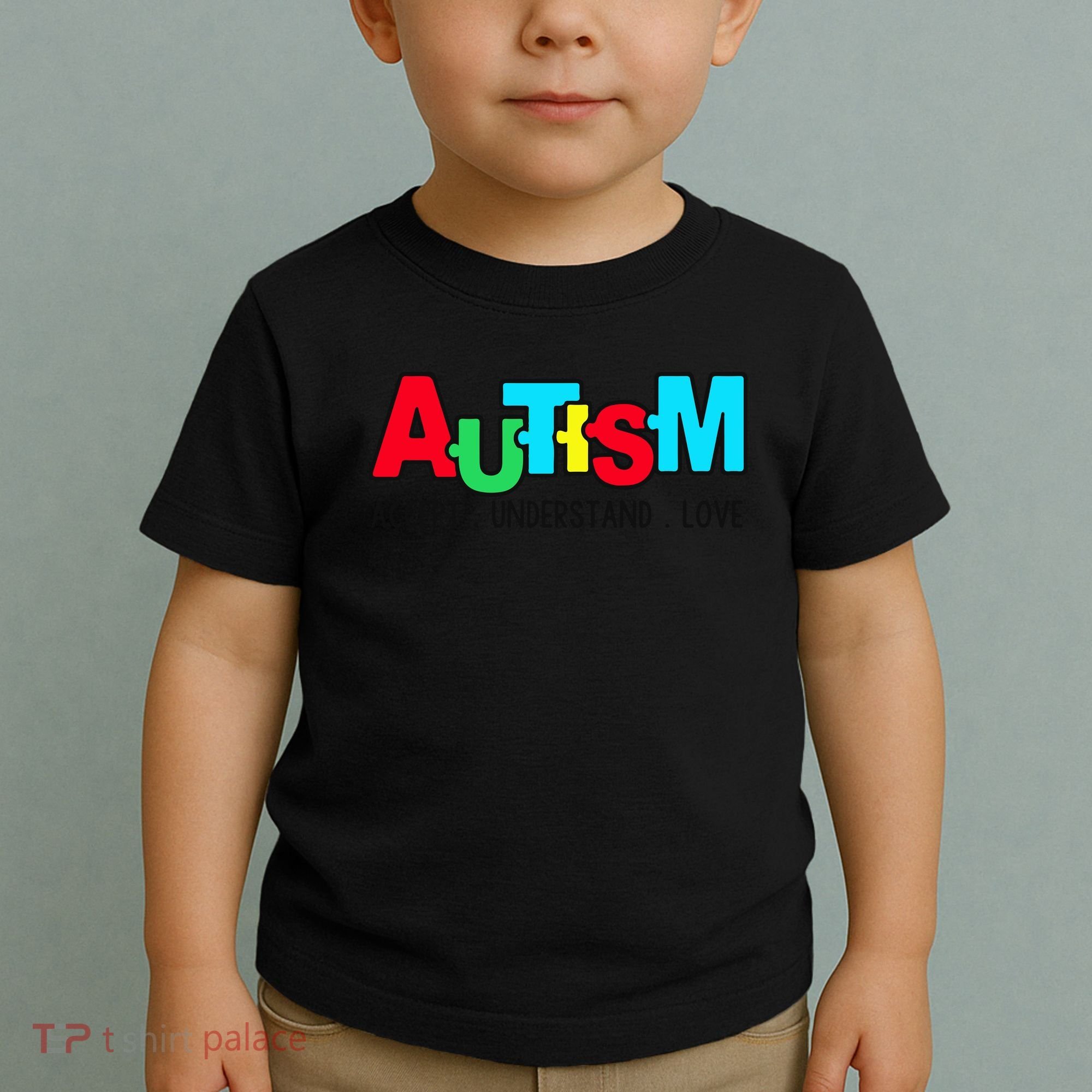 Autism, Accept Understand Love, Autism Awareness Toddler T-Shirt