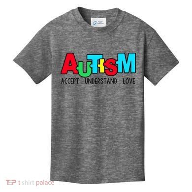 Autism, Accept Understand Love, Autism Awareness Kids T-Shirt