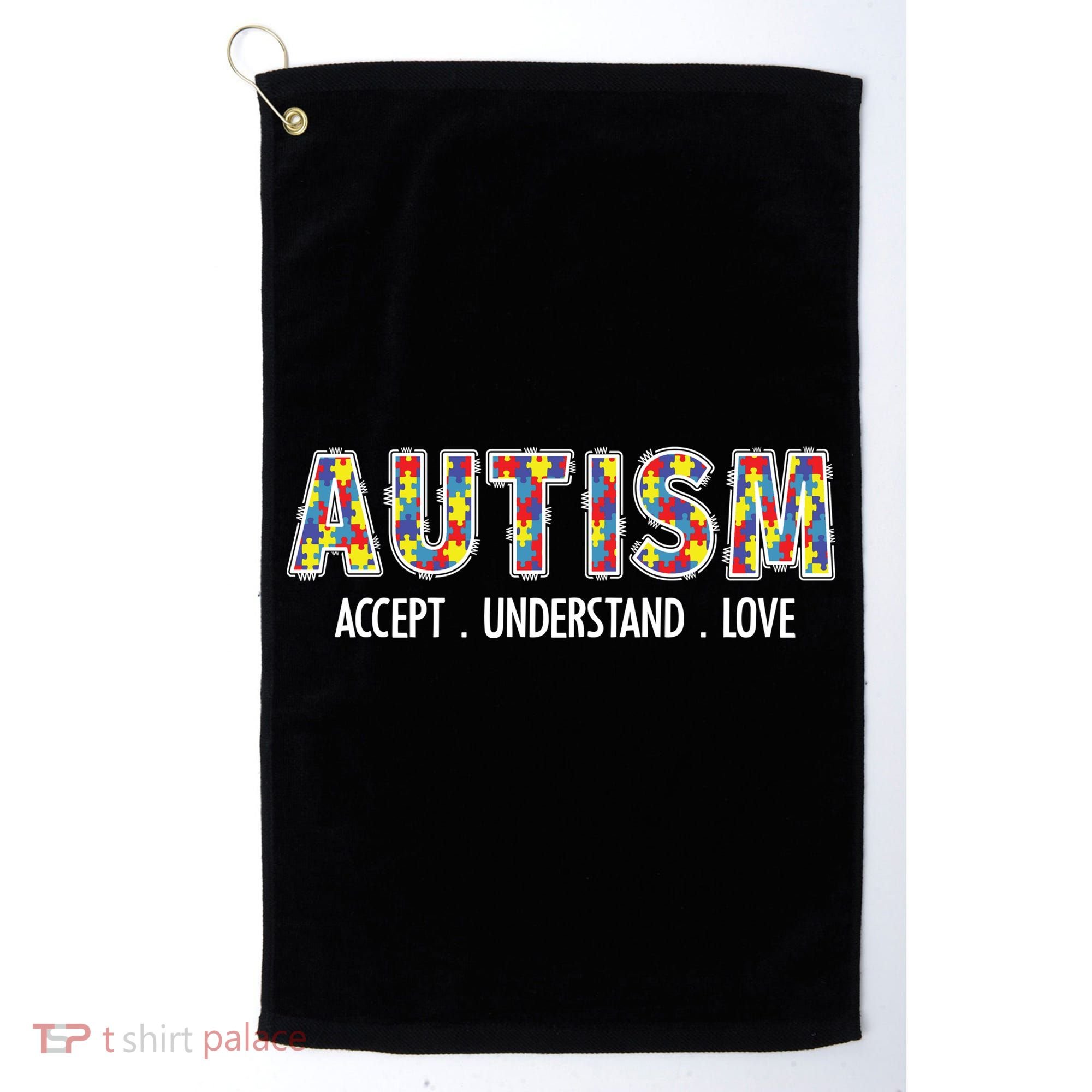 Autism Accept Understand Love Golf Towel