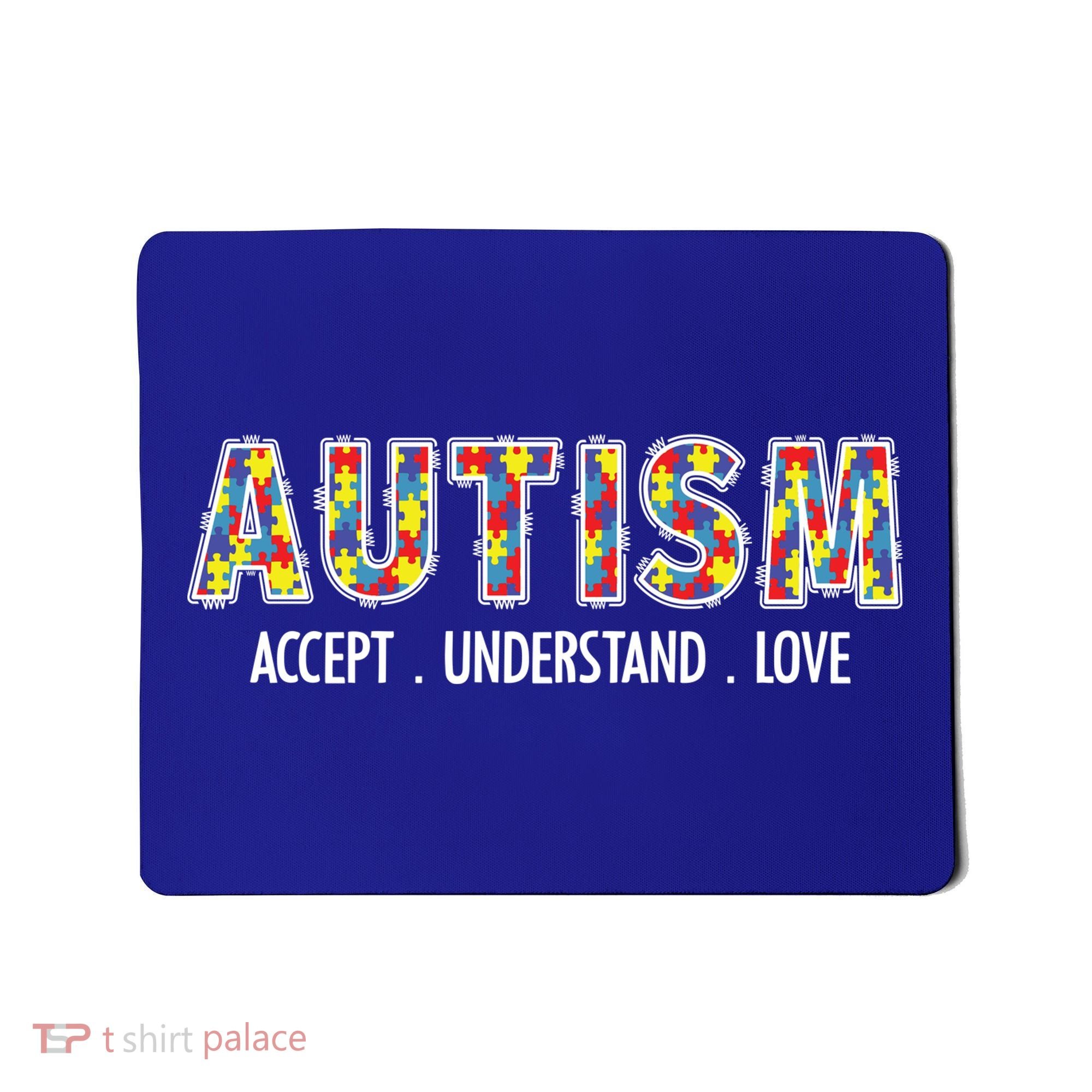 Autism Accept Understand Love Mousepad