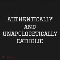 Authentically And Unapologetically Catholic Christian Faith Long Sleeve Shirt thumb 2