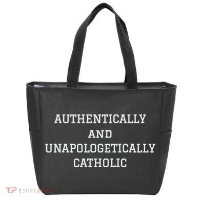 Authentically And Unapologetically Catholic Christian Faith Tote Bag