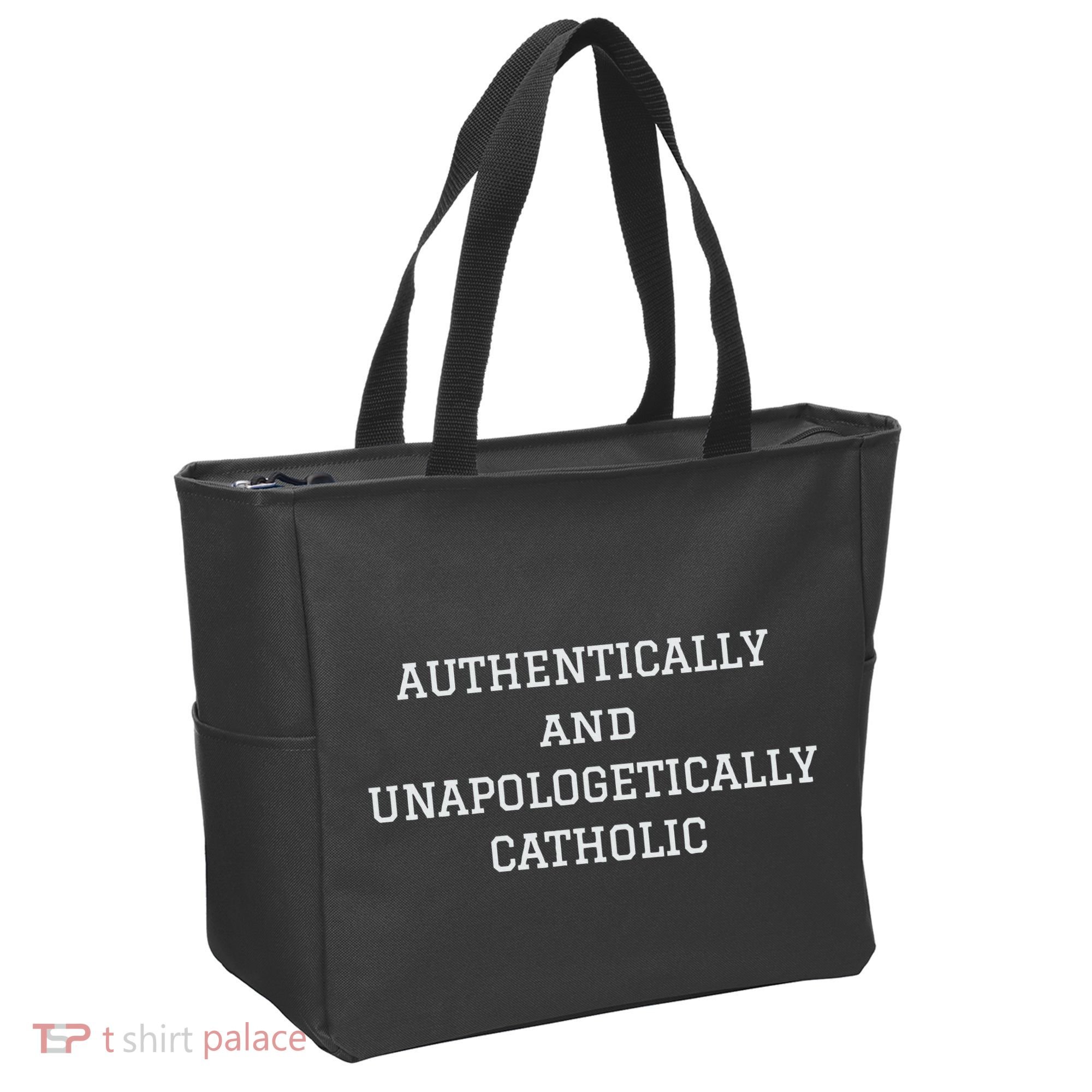 Authentically And Unapologetically Catholic Christian Faith Tote Bag