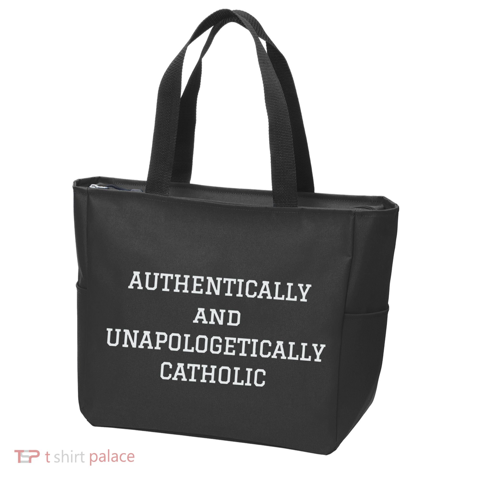 Authentically And Unapologetically Catholic Christian Faith Tote Bag