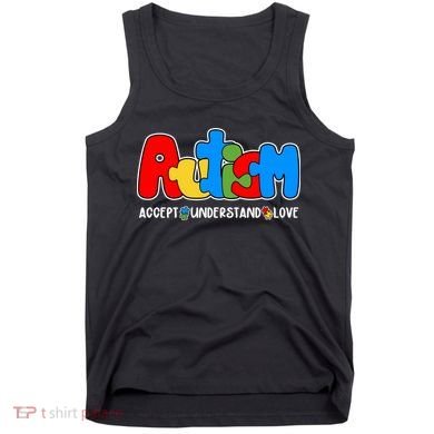 Autism Accept Understand Love Awareness Tank Top