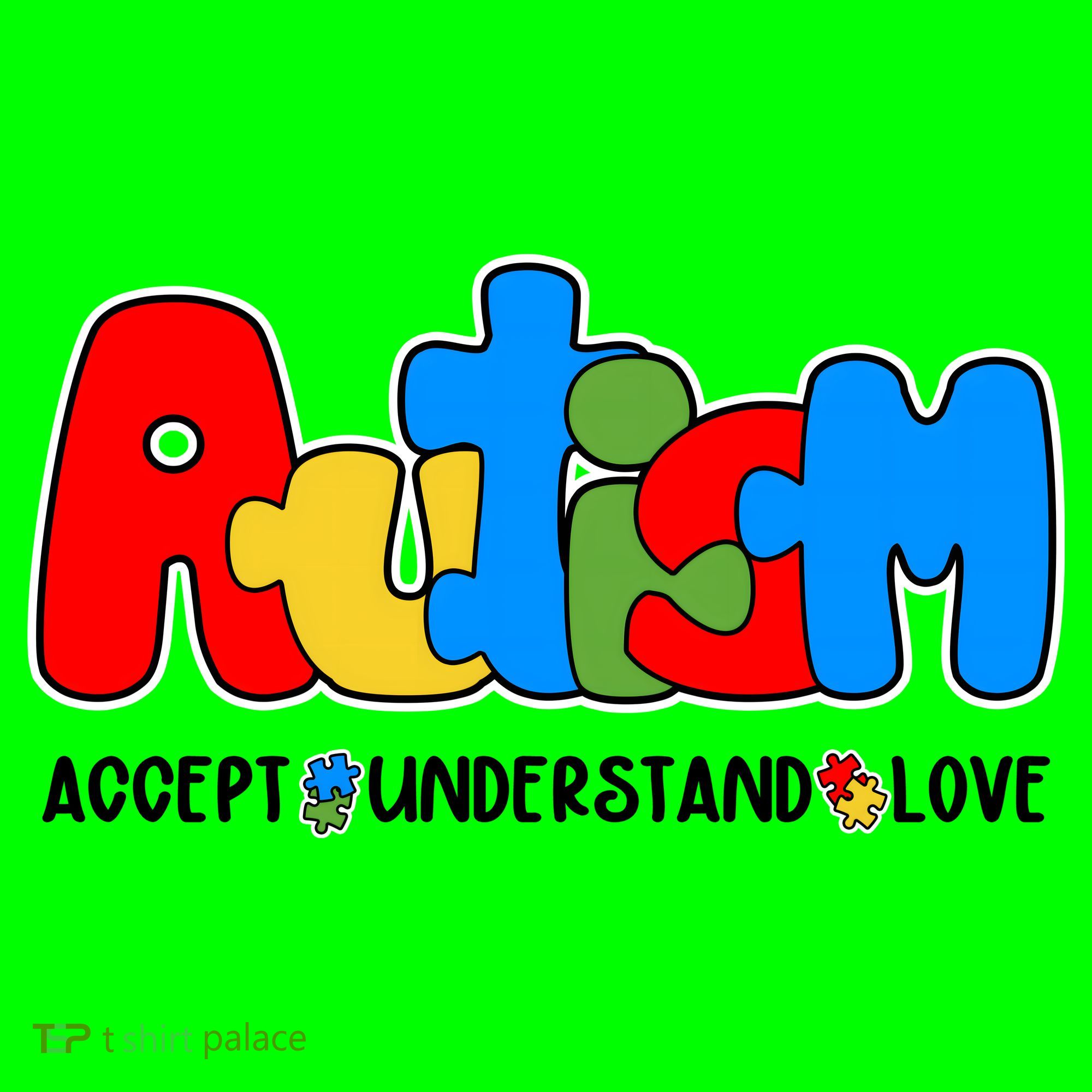 Autism Accept Understand Love Awareness T-Shirt
