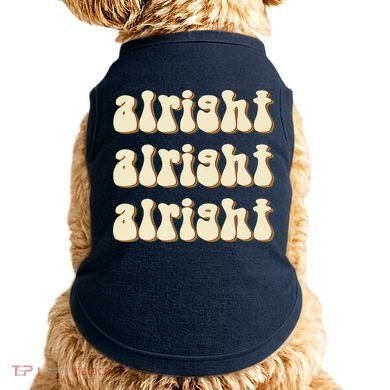 Alright Alright Vintage Retro 70's Design Doggie Tank