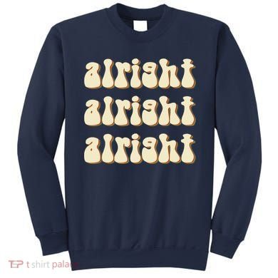 Alright Alright Vintage Retro 70's Design Sweatshirt