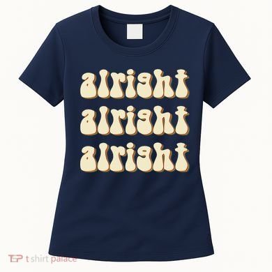Alright Alright Vintage Retro 70's Design Women's T-Shirt