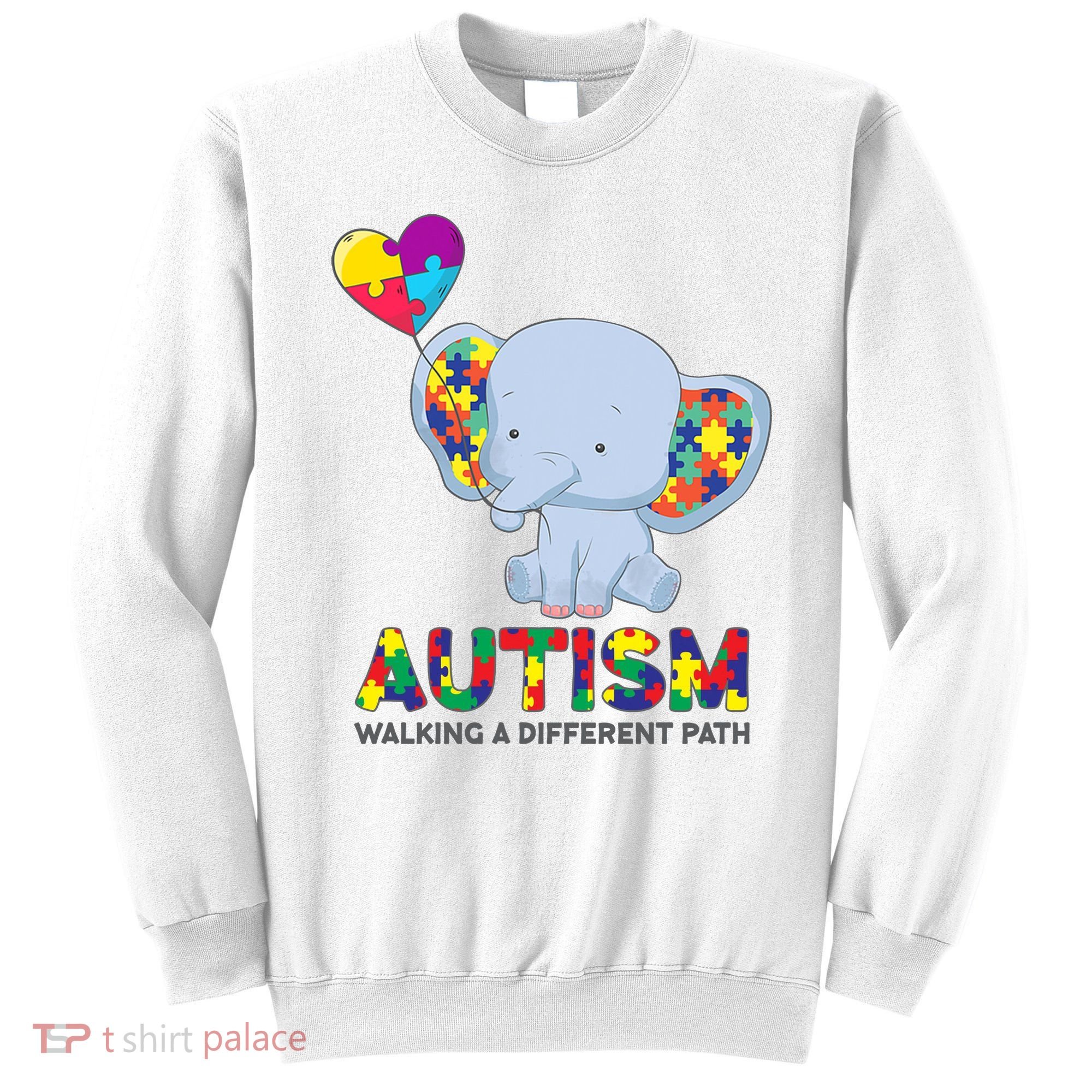 Autism Awareness Walking A Different Path Elephant Sweatshirt