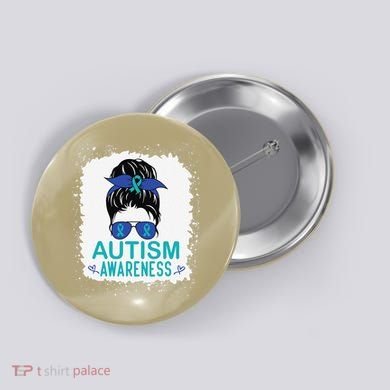 Autism Awareness Women Be Kind Autism Button