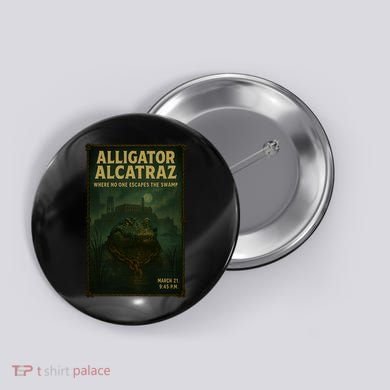 Alligator Alcatraz Where No One Escapes The Swamp Button