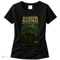 Alligator Alcatraz Where No One Escapes The Swamp Women's T-Shirt thumb 0