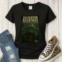 Alligator Alcatraz Where No One Escapes The Swamp Women's T-Shirt thumb 3