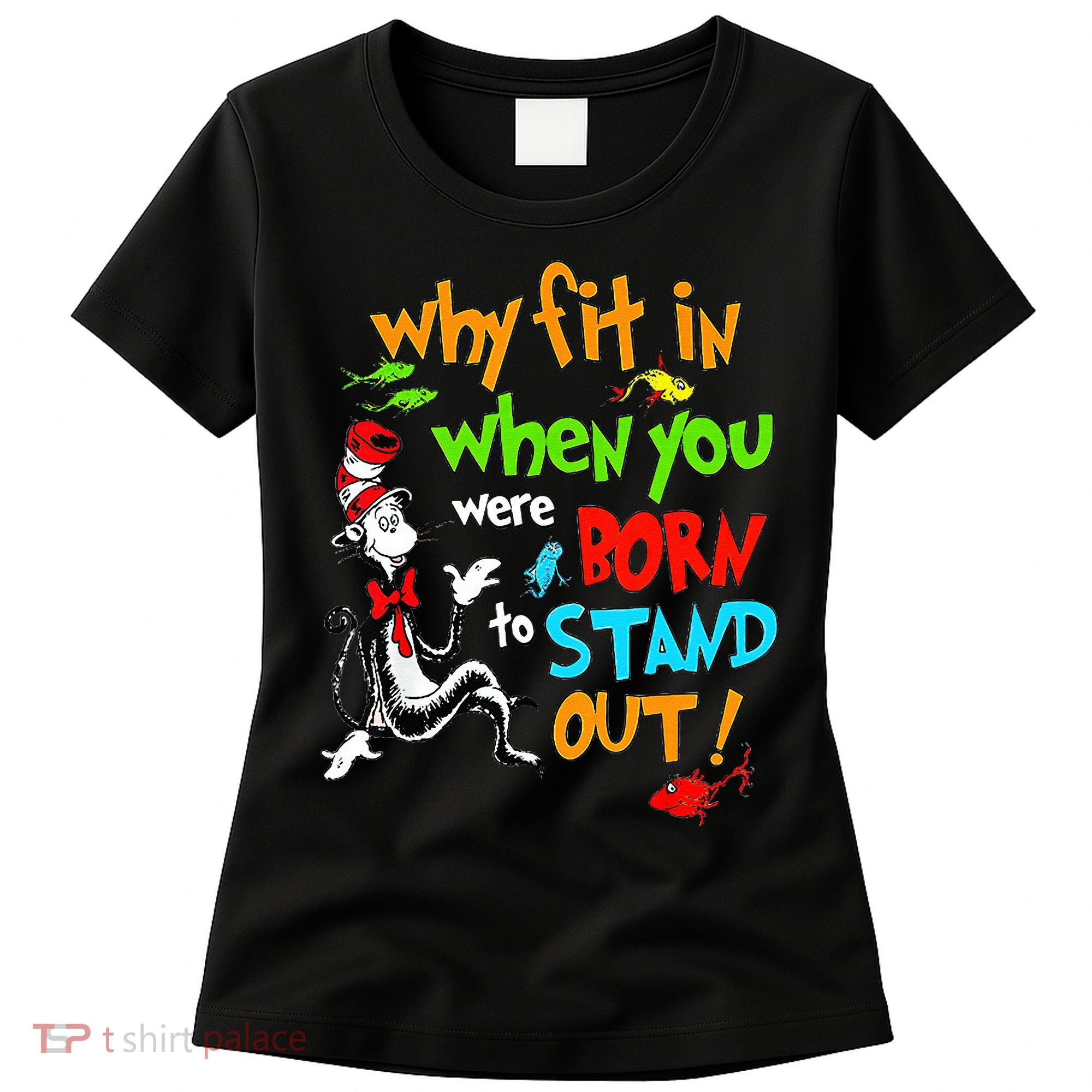 Autism Autist Why Fit In When You Were Born To Stand Out Women's T-Shirt