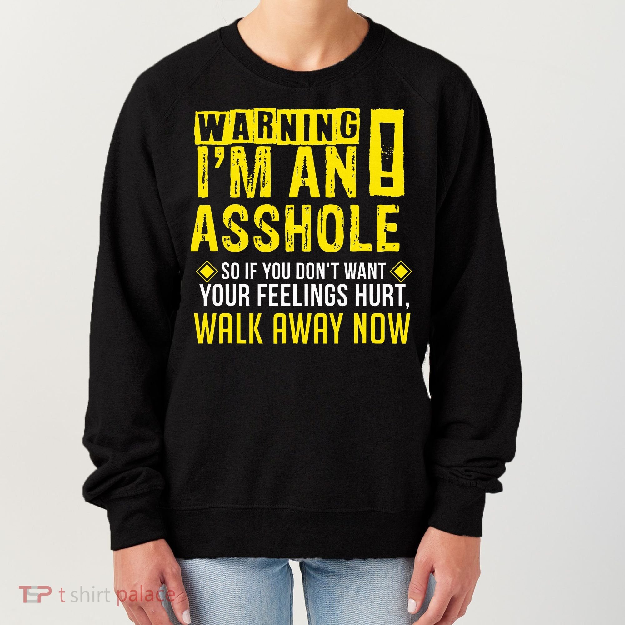 Asshole Assholes Warning Vulgar Profanity Fun Gag Gift Women's Sweatshirt