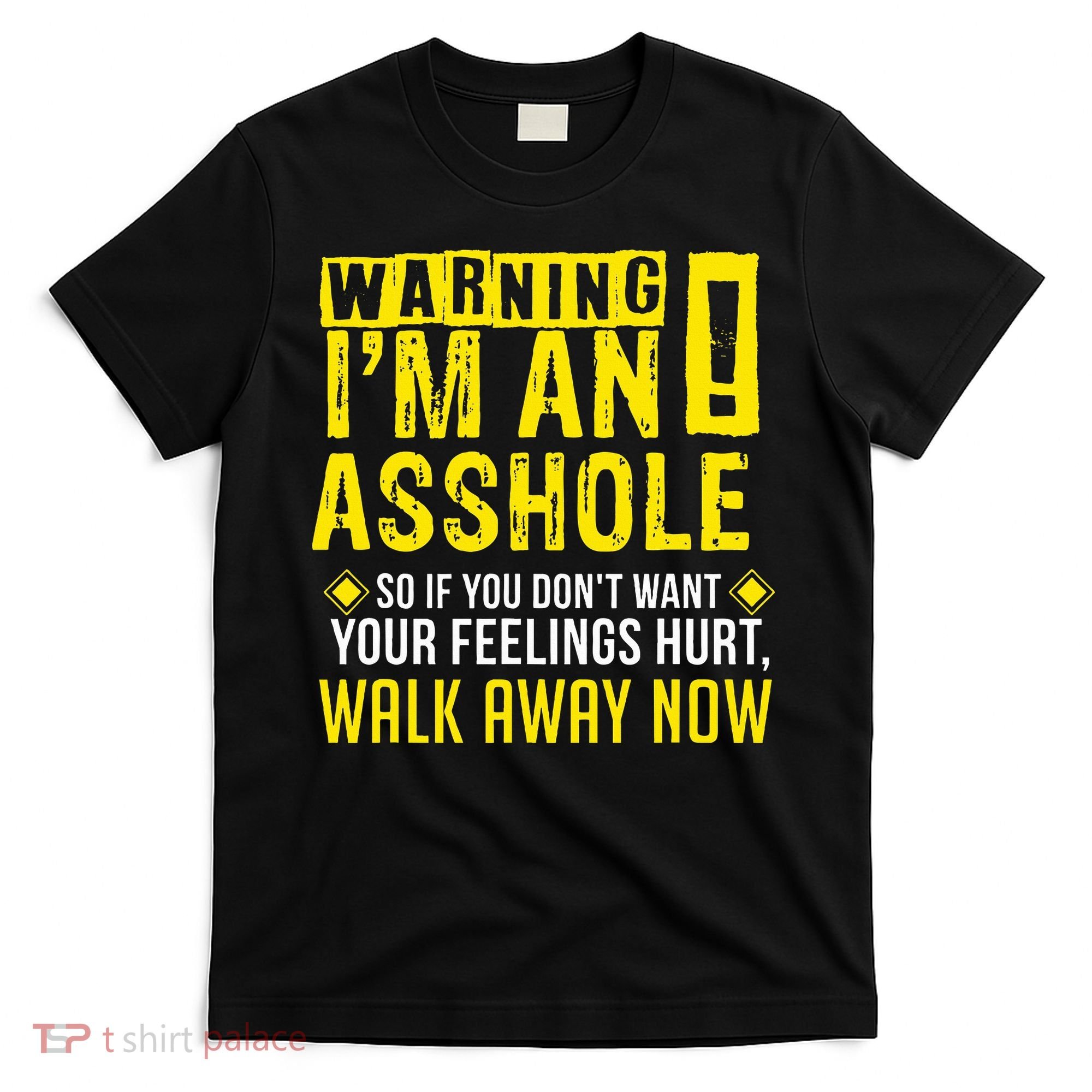 Asshole Assholes Warning Vulgar Profanity Fun Gag Gift T-Shirt