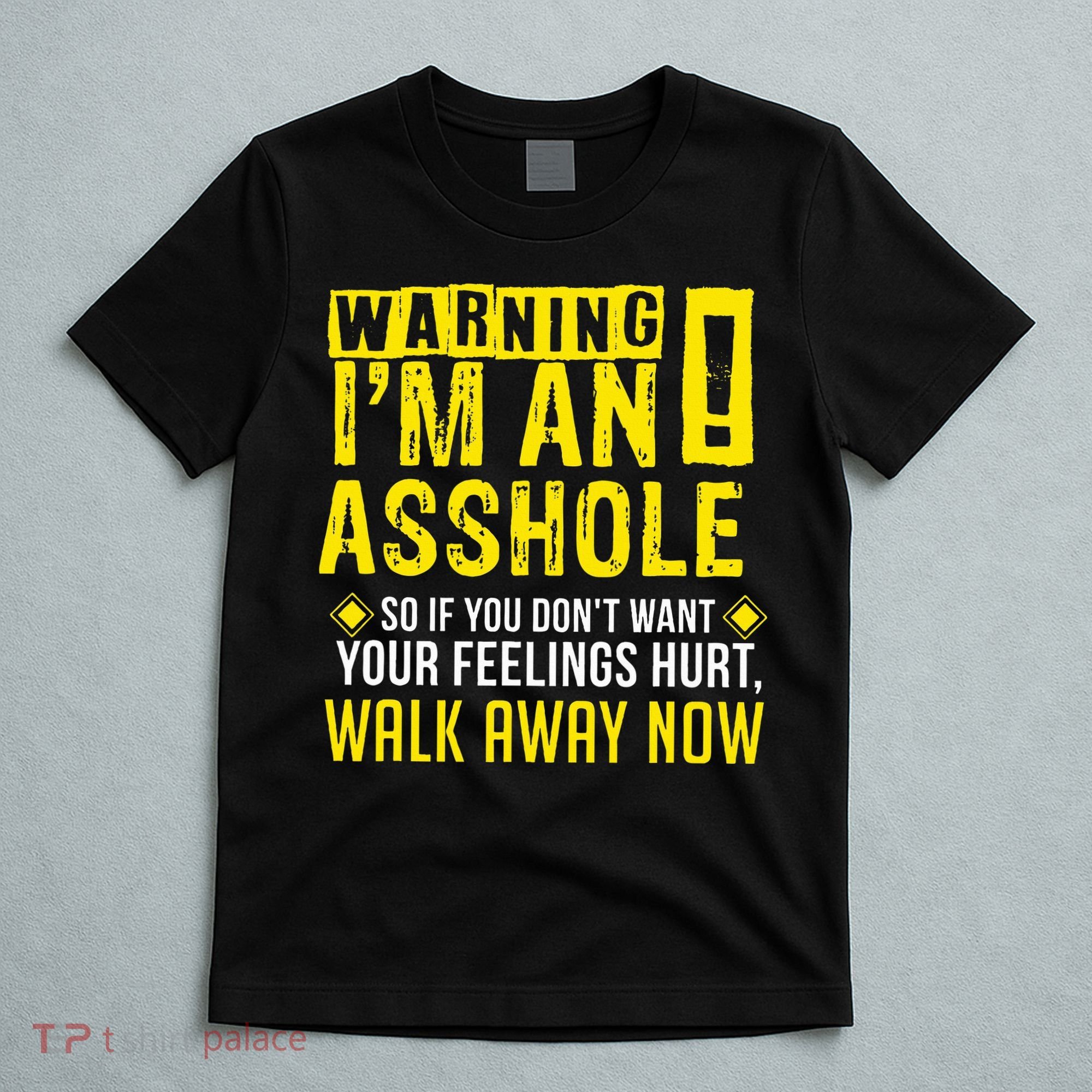 Asshole Assholes Warning Vulgar Profanity Fun Gag Gift T-Shirt