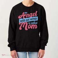 An Angel Without Wings Is Called Mom Women's Sweatshirt thumb 0