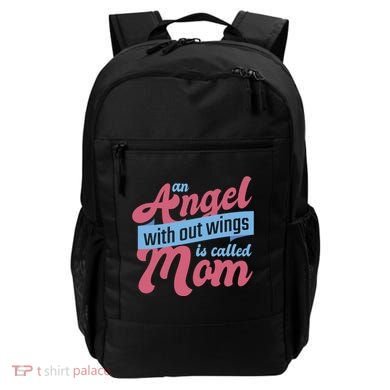An Angel Without Wings Is Called Mom Backpack