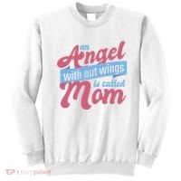 An Angel Without Wings Is Called Mom Sweatshirt thumb 0