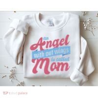 An Angel Without Wings Is Called Mom Sweatshirt thumb 2