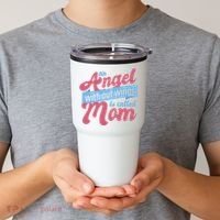 An Angel Without Wings Is Called Mom Tumbler thumb 2