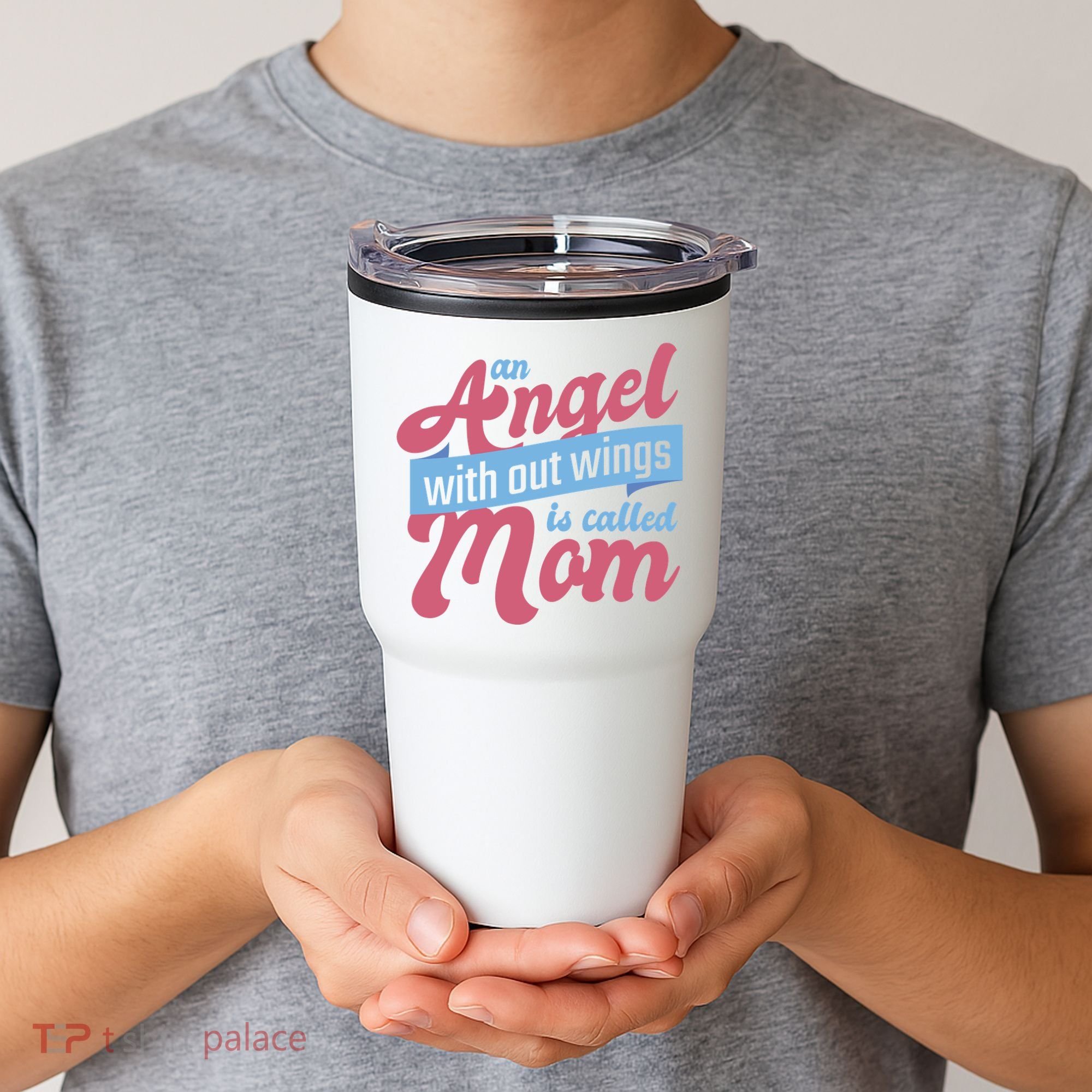 An Angel Without Wings Is Called Mom Tumbler
