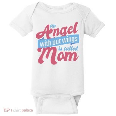 An Angel Without Wings Is Called Mom Baby Bodysuit