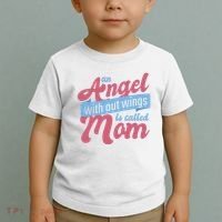 An Angel Without Wings Is Called Mom Toddler T-Shirt thumb 2