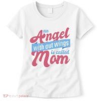 An Angel Without Wings Is Called Mom Women's T-Shirt thumb 0