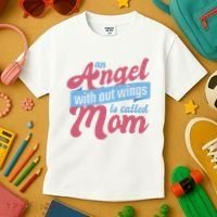An Angel Without Wings Is Called Mom Kids T-Shirt thumb 3