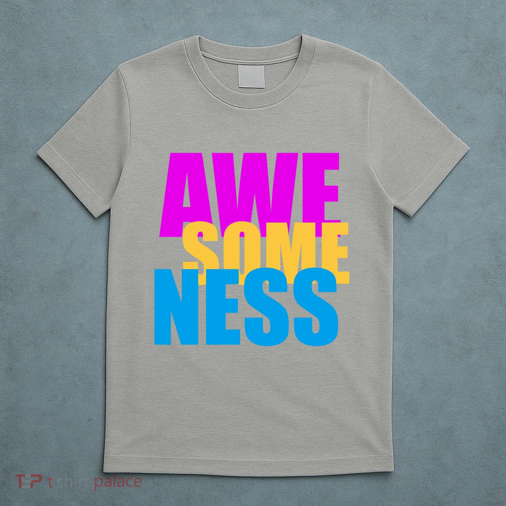 Awesomeness T-Shirt