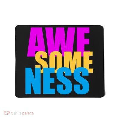 Awesomeness Mousepad