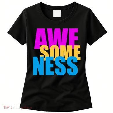 Awesomeness Women's T-Shirt