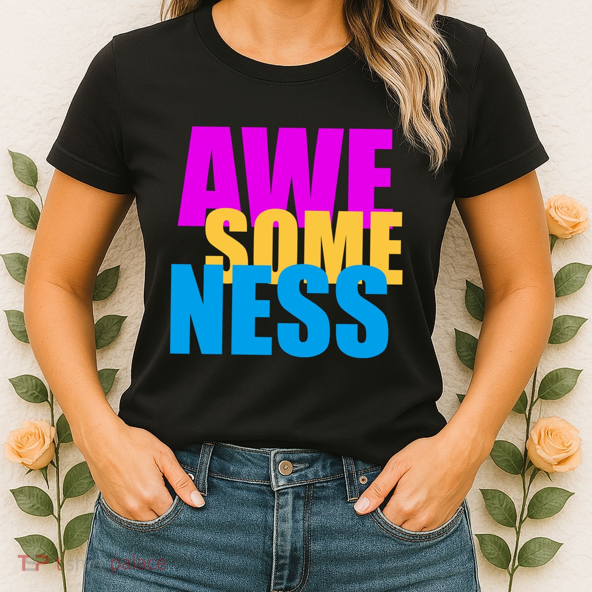 Awesomeness Women's T-Shirt