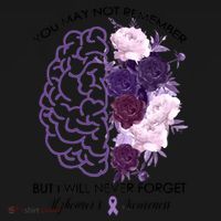 AlzheimerS Awareness You May Not Remember Coaster thumb 2