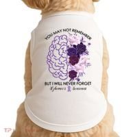 AlzheimerS Awareness You May Not Remember Doggie Tank thumb 0
