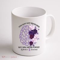 AlzheimerS Awareness You May Not Remember Coffee Mug thumb 1