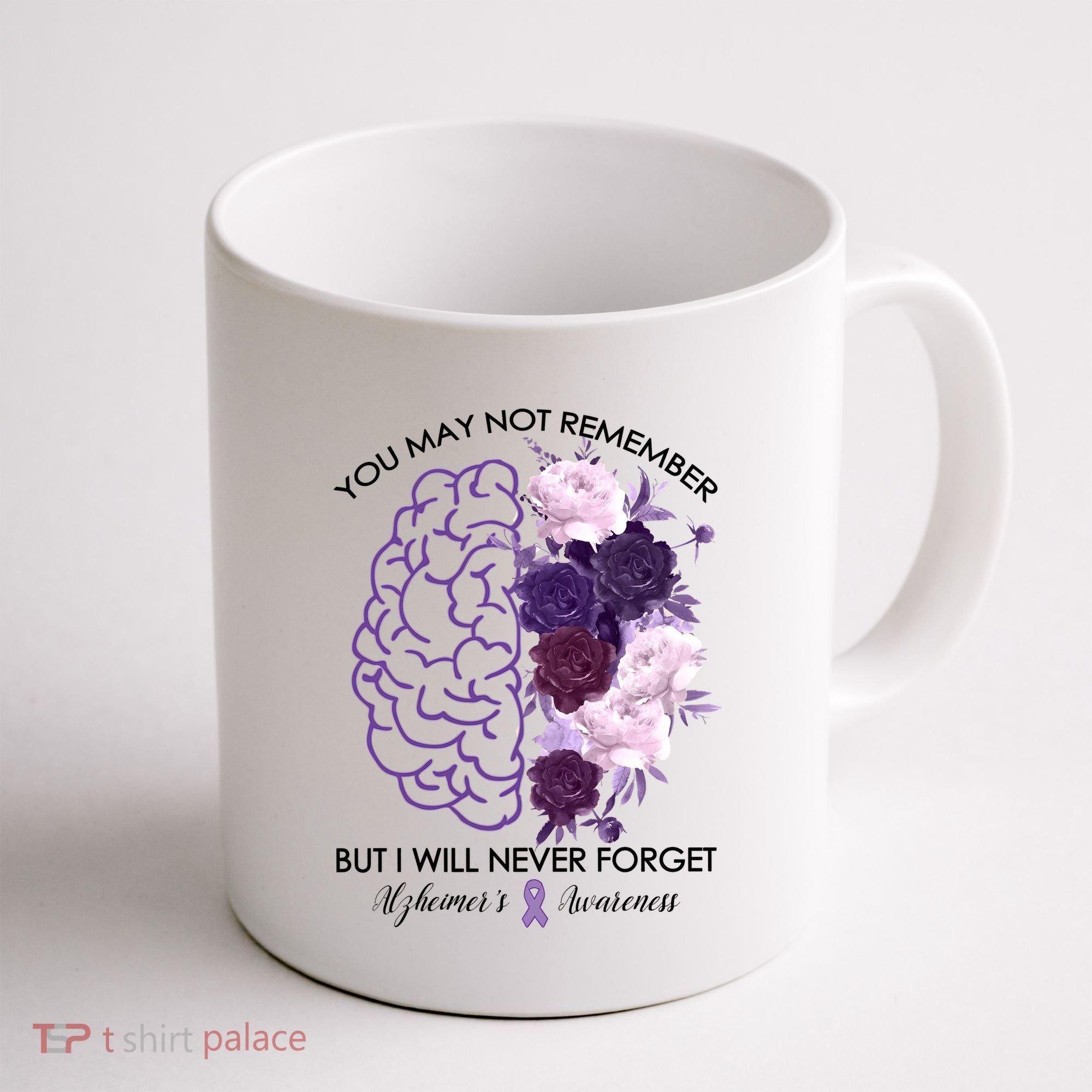 AlzheimerS Awareness You May Not Remember Coffee Mug
