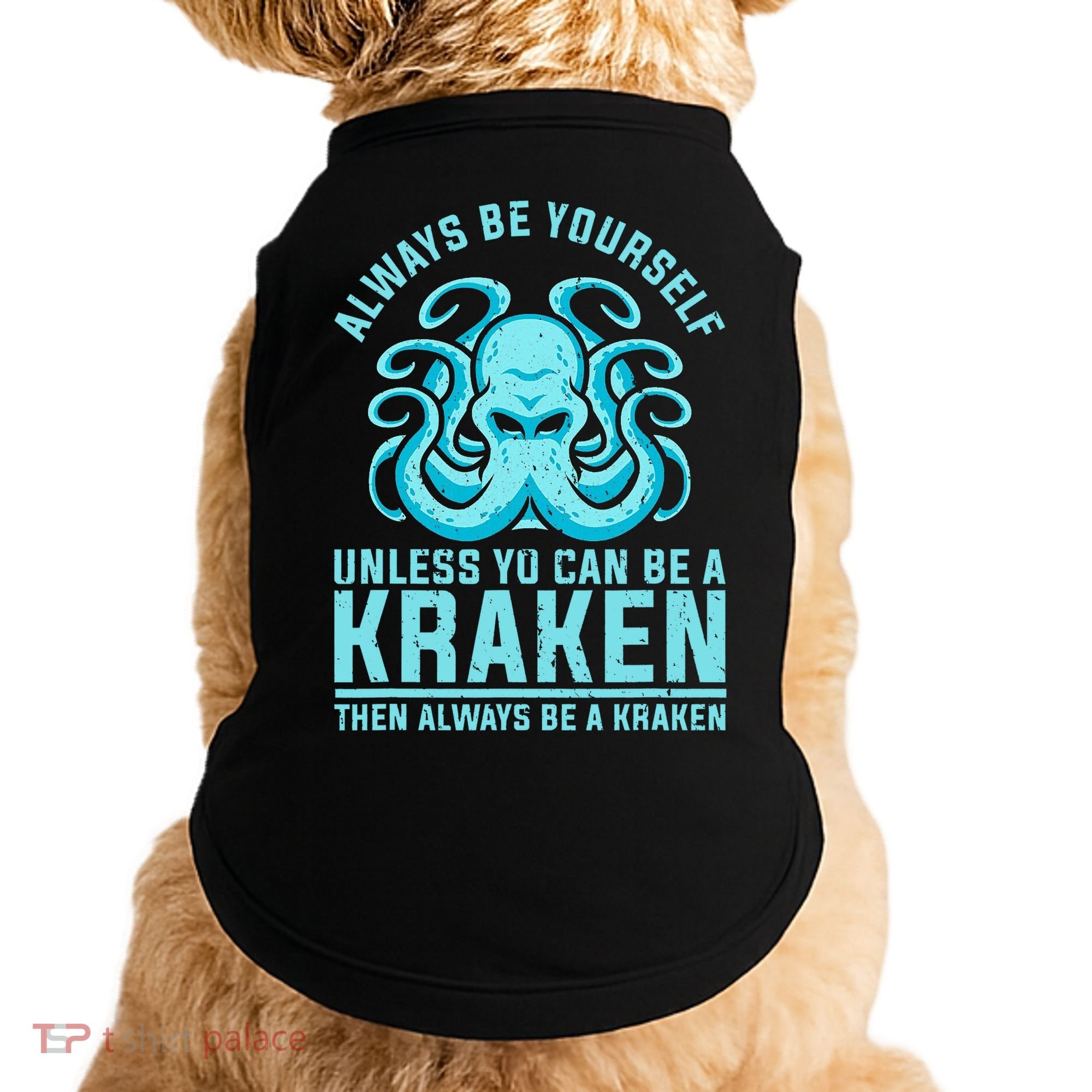 Always Be A Kraken Funny Crypto Doggie Tank