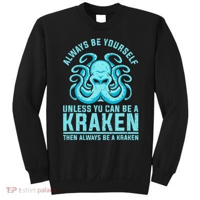 Always Be A Kraken Funny Crypto Sweatshirt