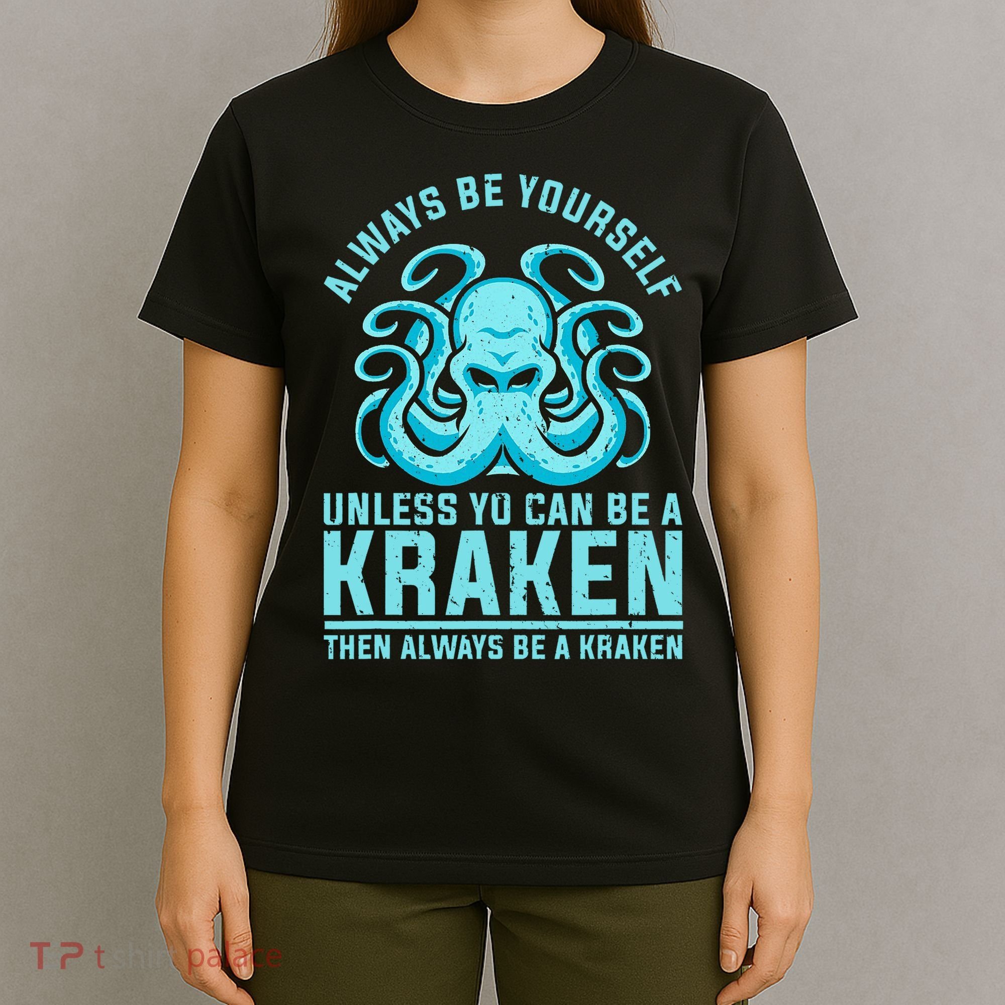 Always Be A Kraken Funny Crypto T-Shirt
