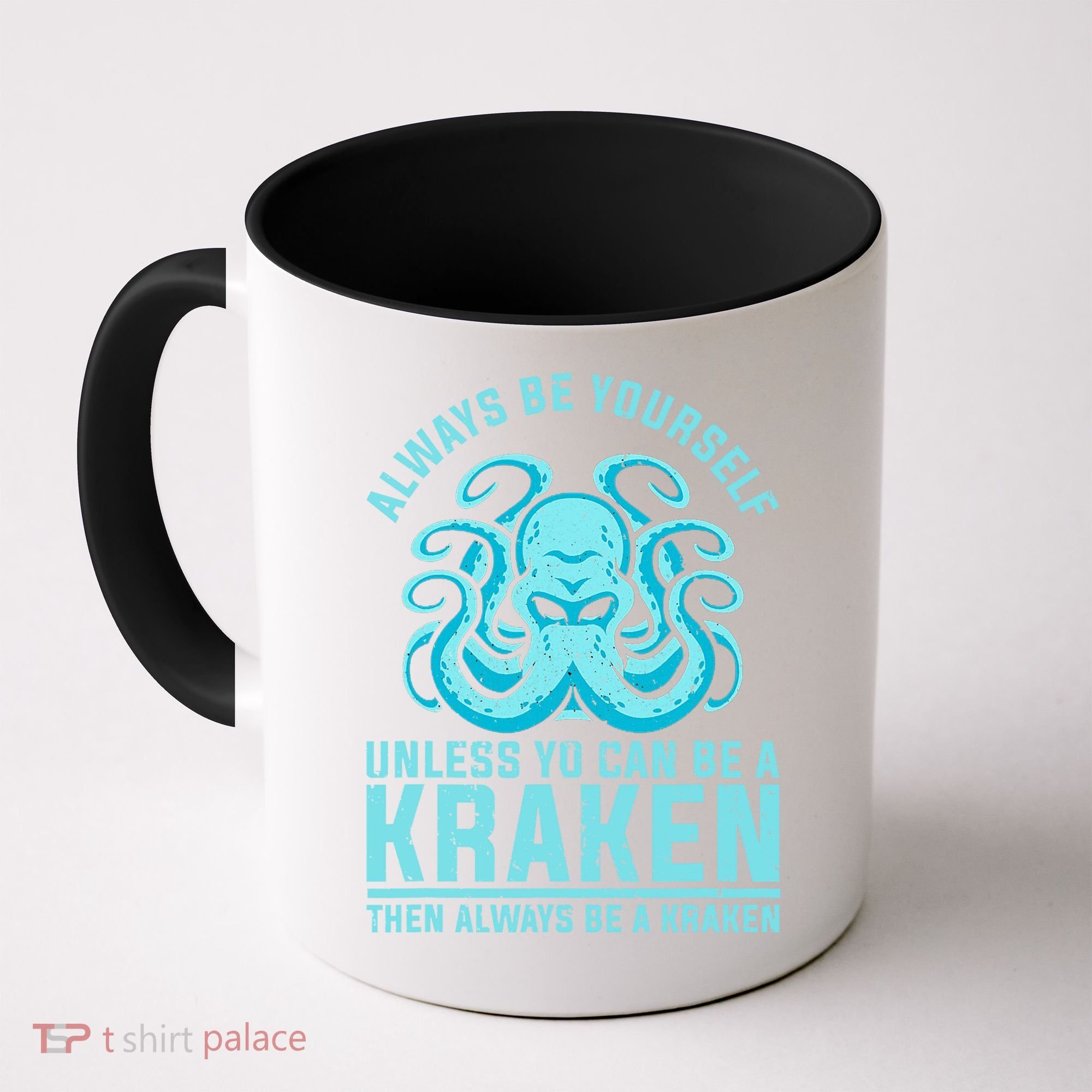 Always Be A Kraken Funny Crypto Coffee Mug