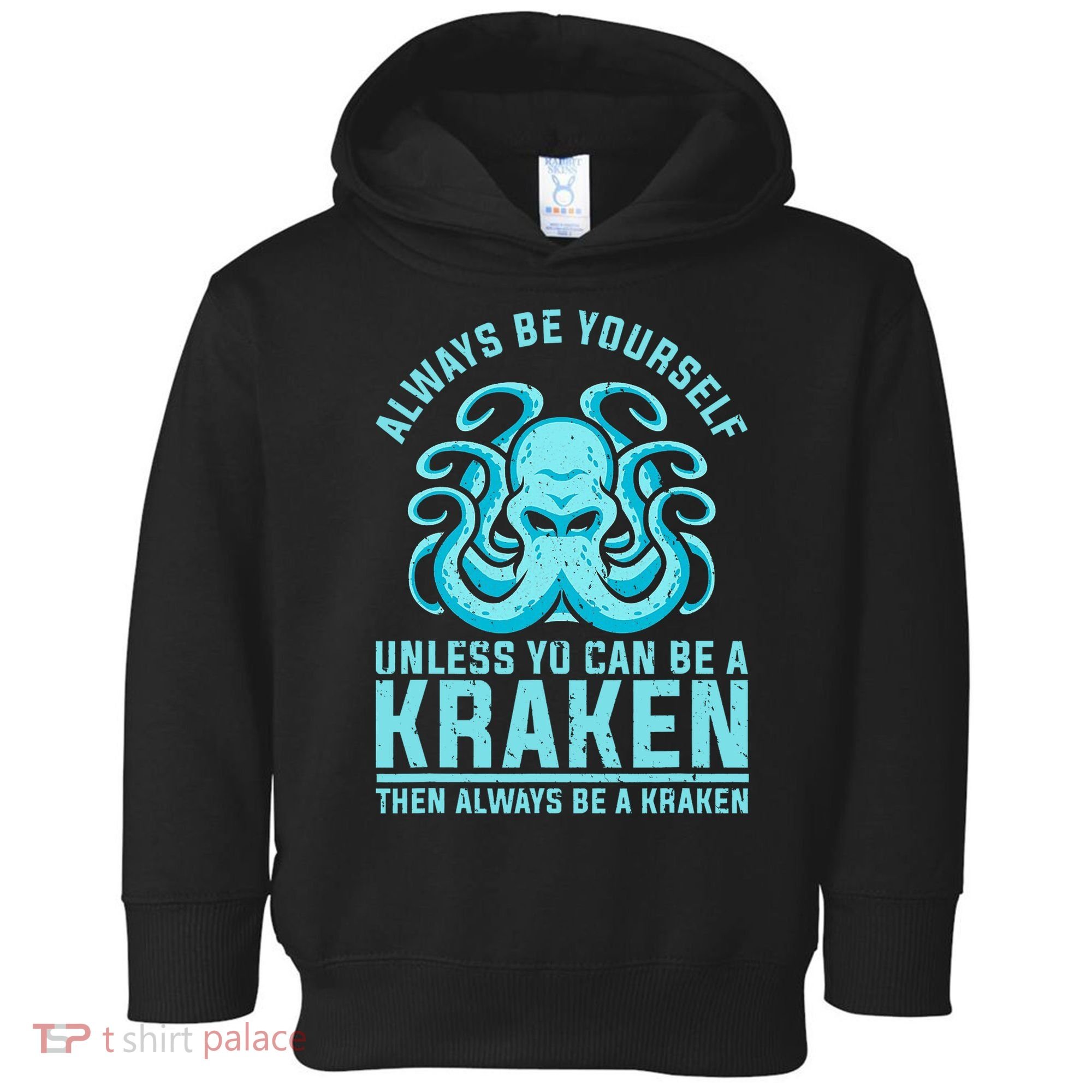Always Be A Kraken Funny Crypto Toddler Hoodie